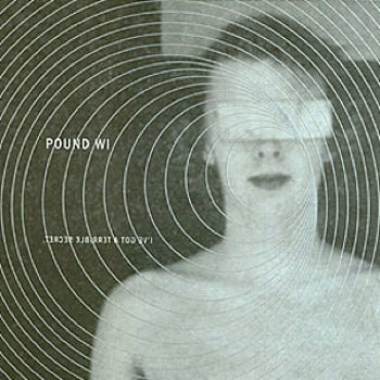 POUND WI - I've Got A Terrible Secret