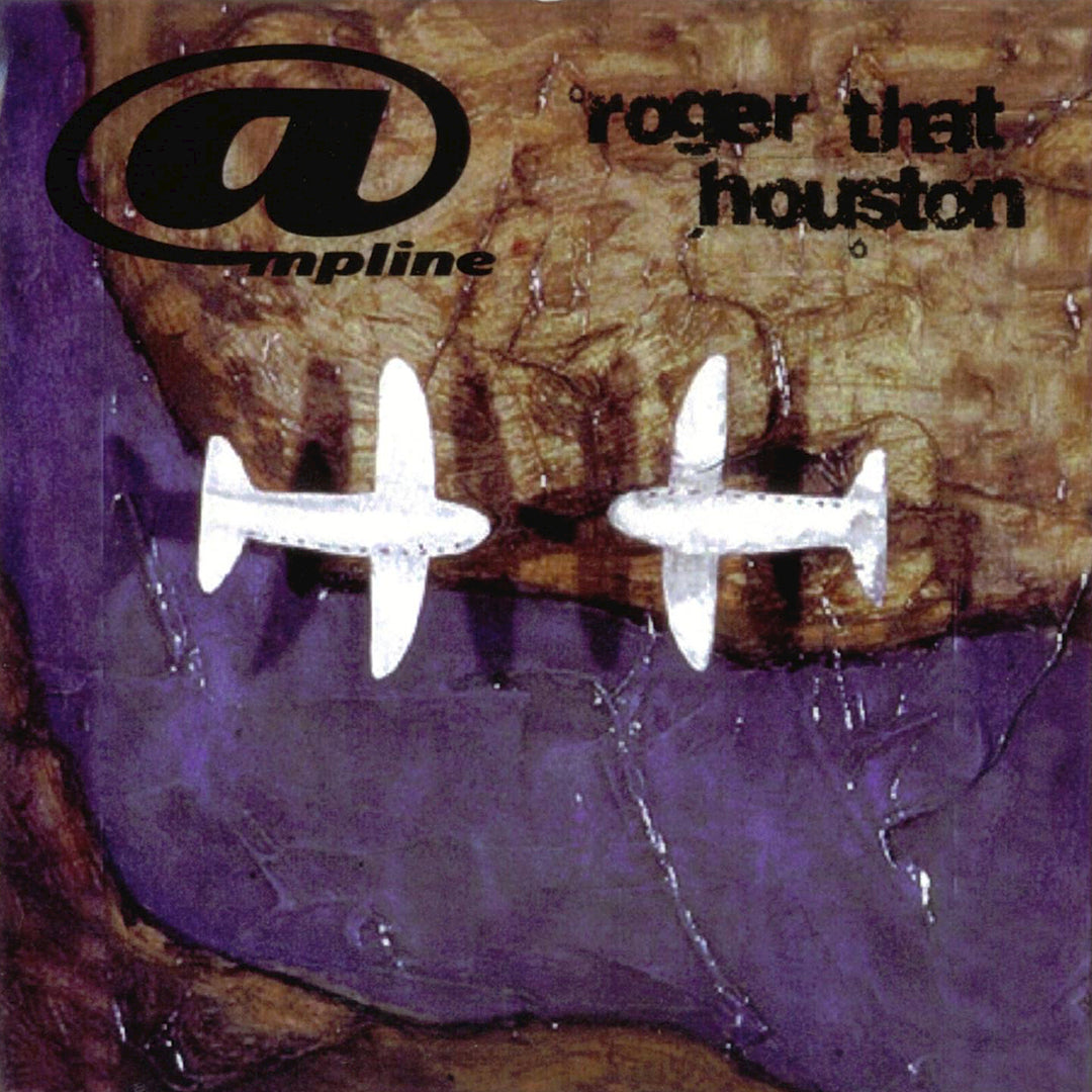 Ampline + Roger That Houson - Ampline + Roger That Houston