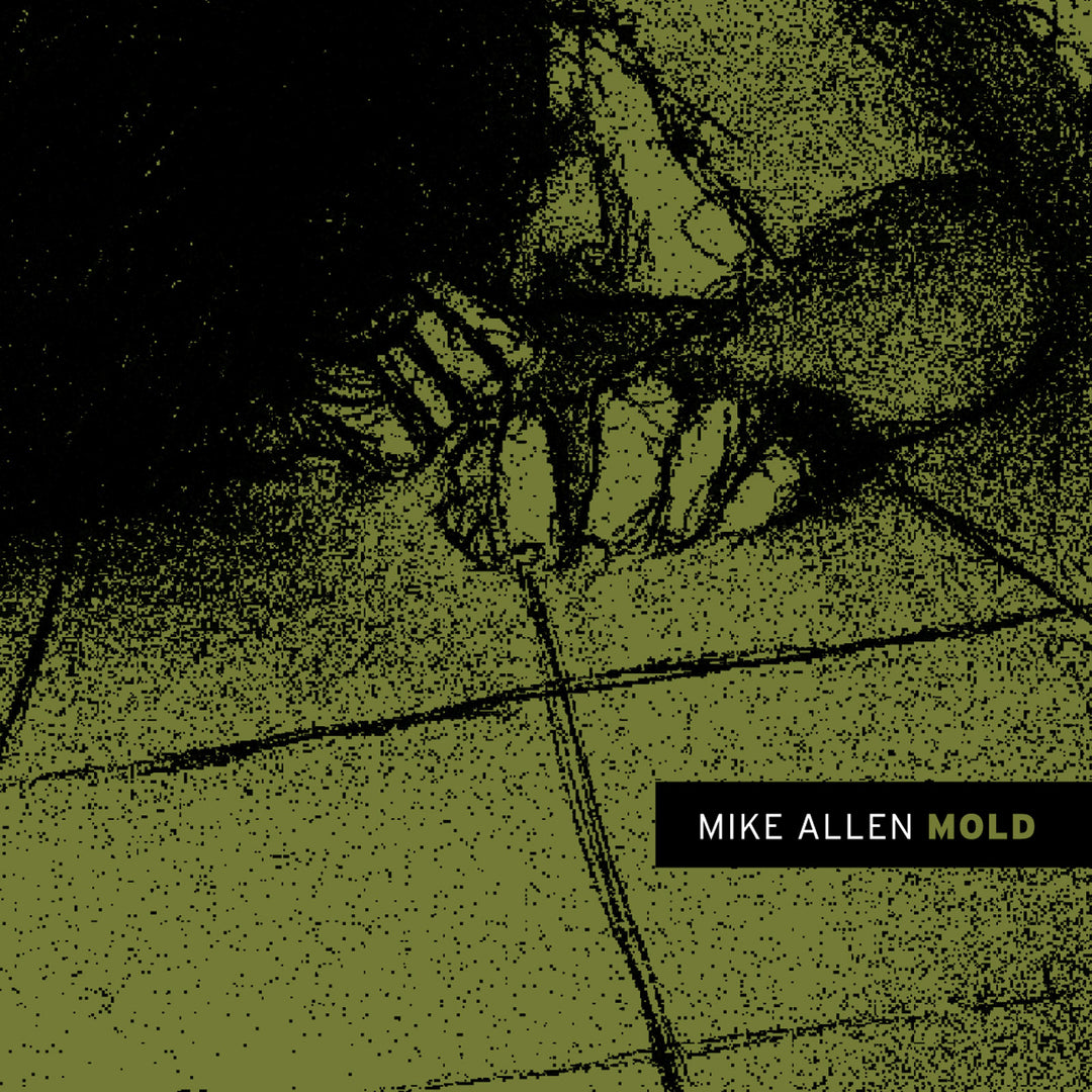 Mike Allen - Mold