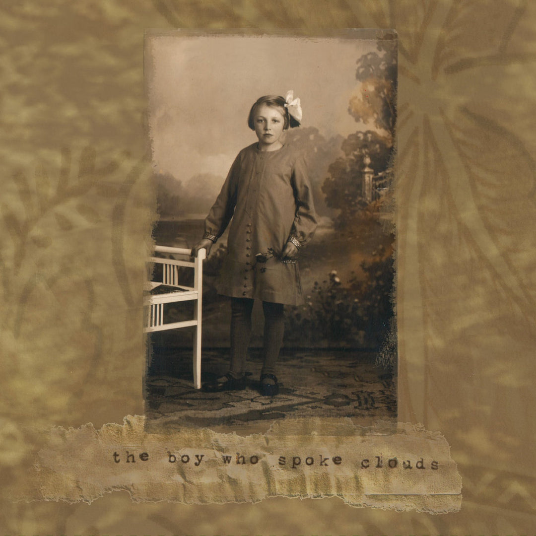 The Boy Who Spoke Clouds - The Boy Who Spoke Clouds