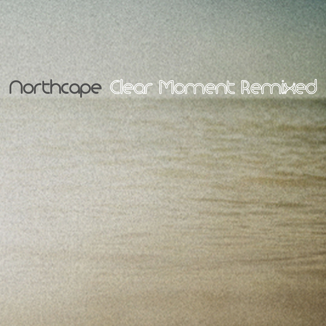 Northcape - Clear Moment Remixed