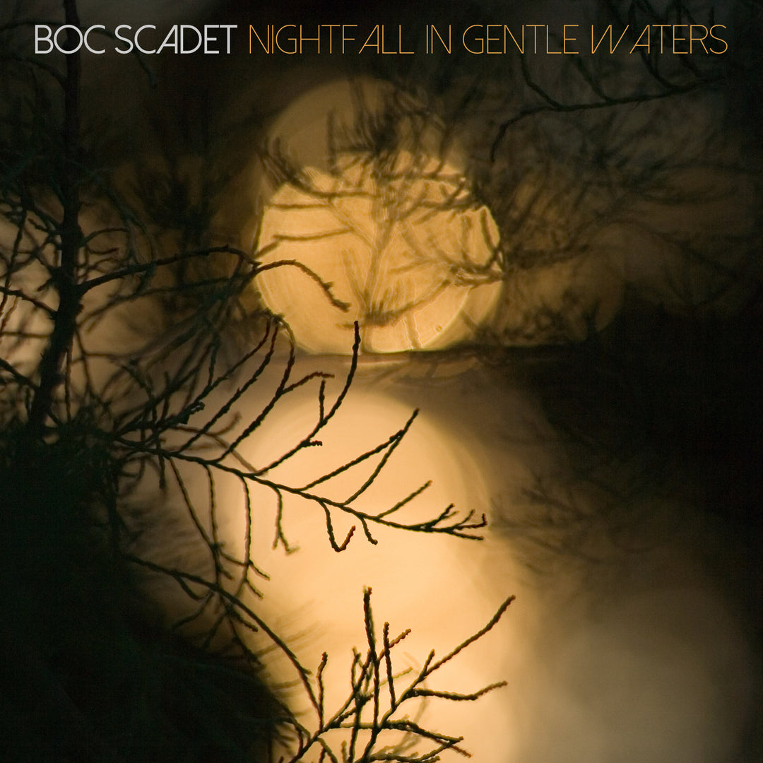Boc Scadet - Nightfall In Gentle Waters