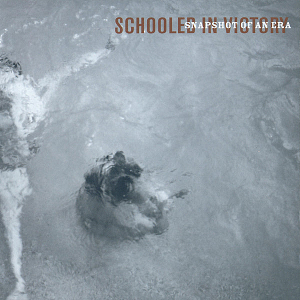 Schooled In Victory - Snapshot Of An Era