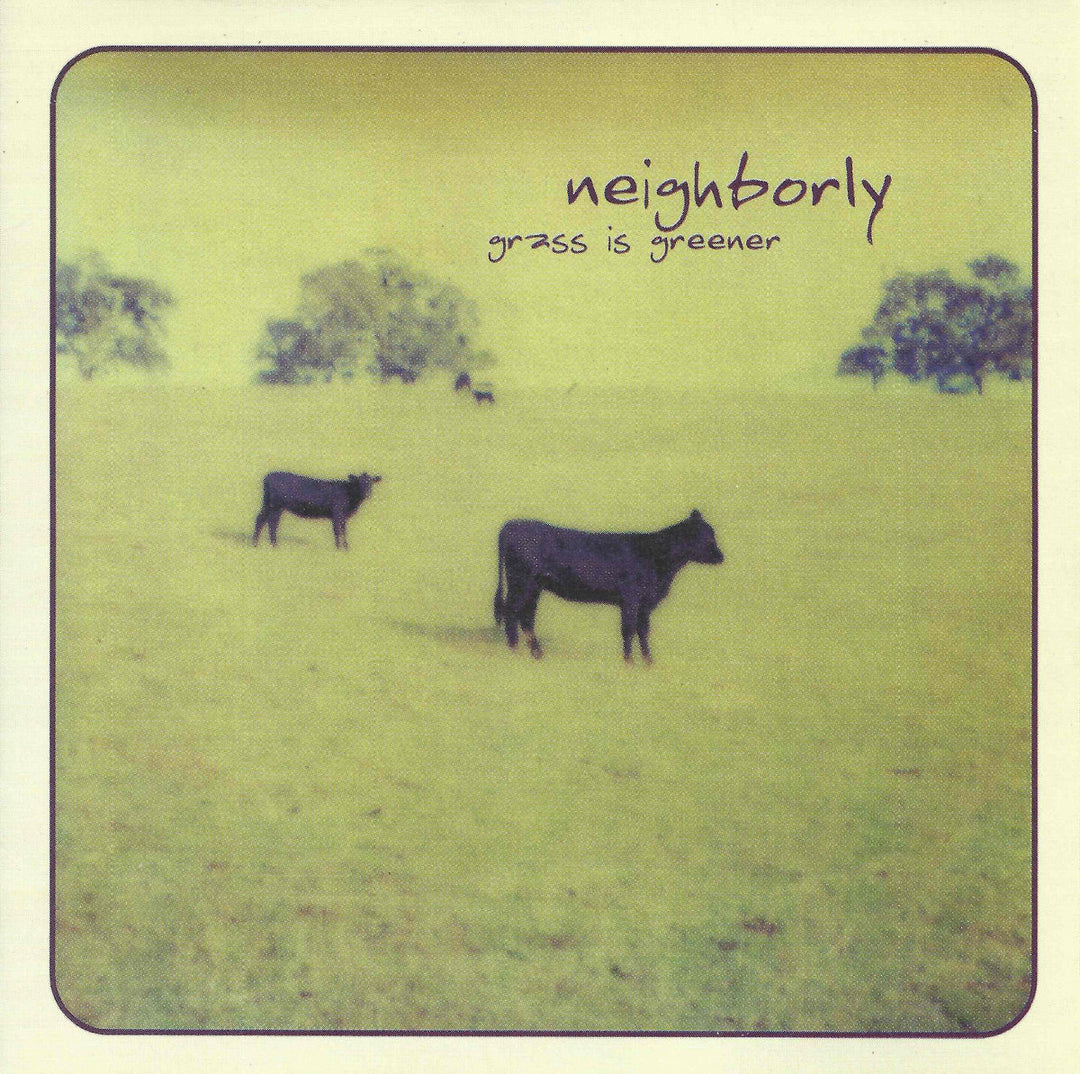 Neighborly - Grass Is Greener
