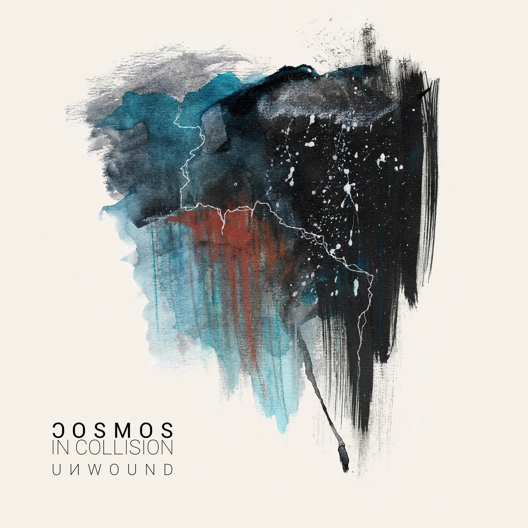 COSMOS IN COLLISION ANNOUNCES NEW 'UNWOUND' EP