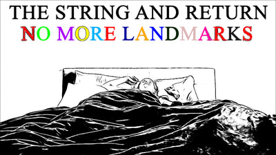 The String & Return - No More Landmarks (Single)