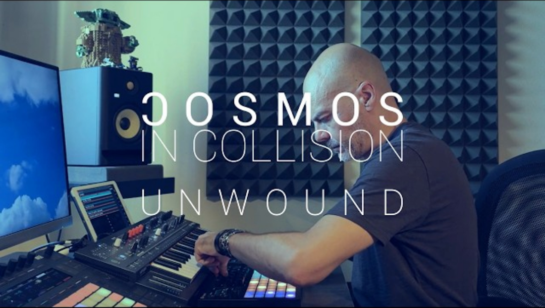 Cosmos in Collision - Unwound // Studio Liveset