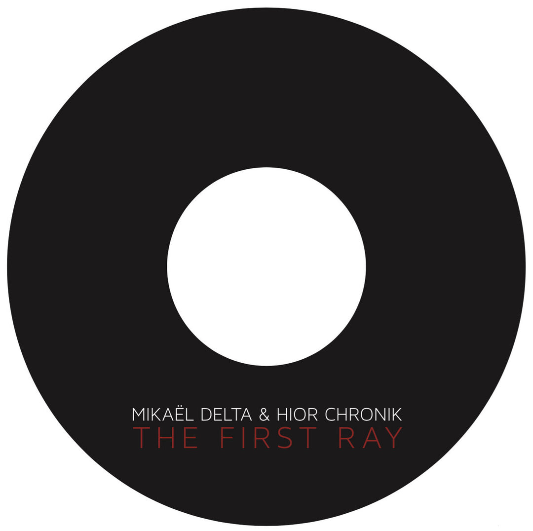 Mikaël Delta & Hior Chronik - The First Ray