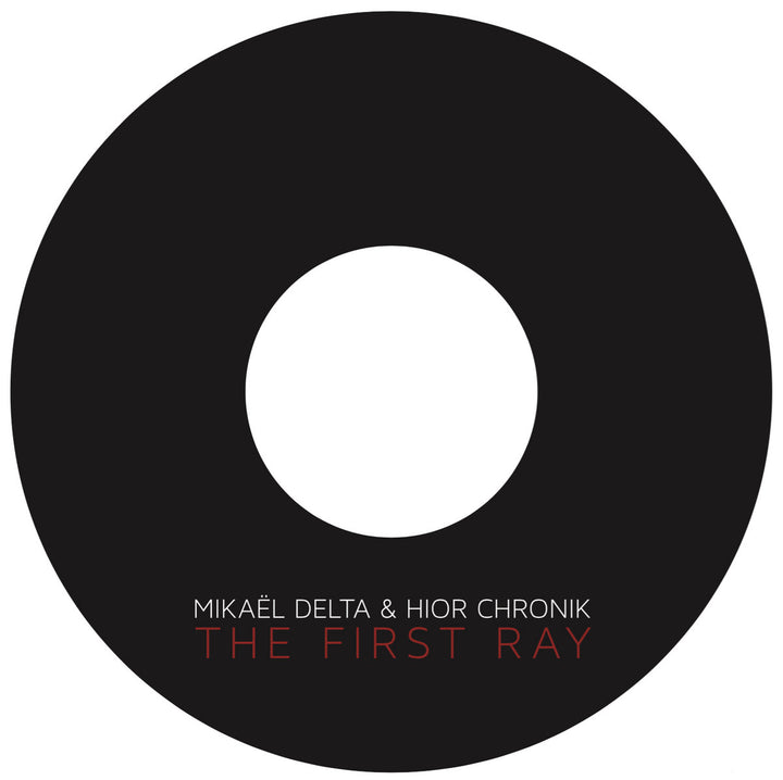 Mikaël Delta & Hior Chronik - The First Ray