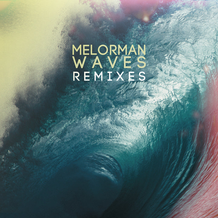 Melorman - Waves Remixes