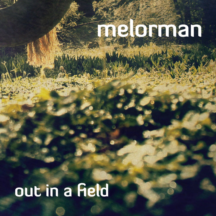 Melorman - Out In A Field