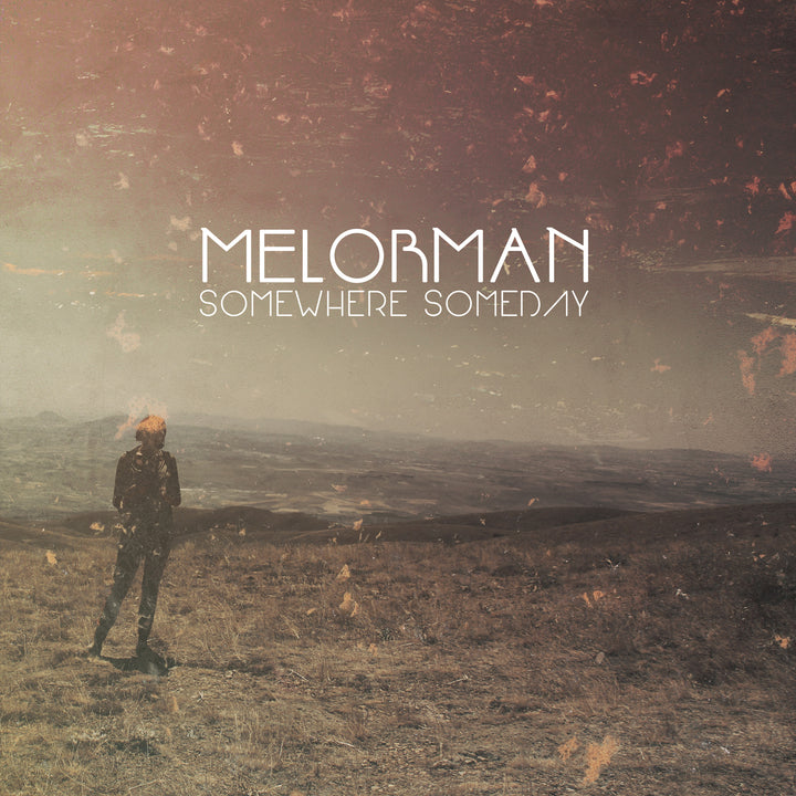 Melorman - Somewhere, Someday